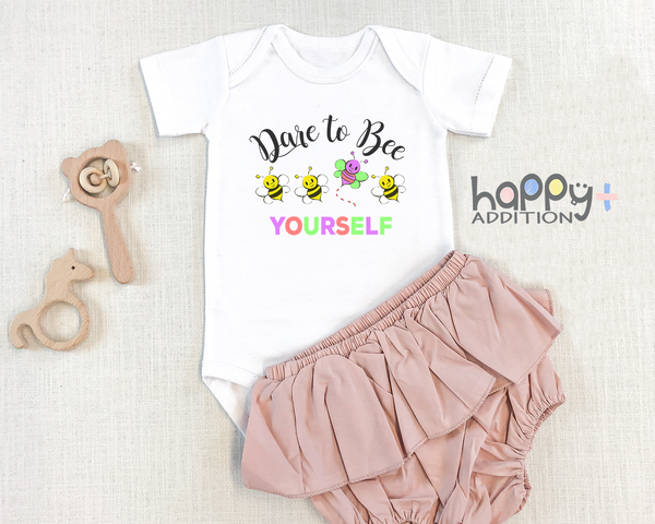 DARE TO BEE YOURSELF Funny baby onesies Autism bodysuit (white: short or long sleeve)