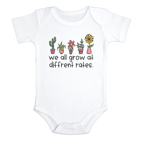WE ALL GROW AT DIFFERENT RATES Funny baby onesies floral bodysuit (white: short or long sleeve)