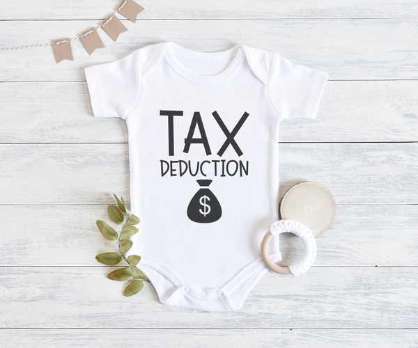 TAX DEDUCTION Funny Baby Bodysuit/Onesie White - HappyAddition