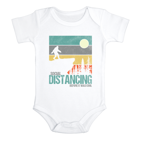 SOCIAL DISTANCING BEFORE IT WAS COOL Funny baby onesies Big Foot bodysuit (white: short or long sleeve)