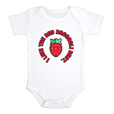 I LIKE THE RED STRAWBERRY BEST Funny Baby Bodysuit Fruit Onesie White - HappyAddition