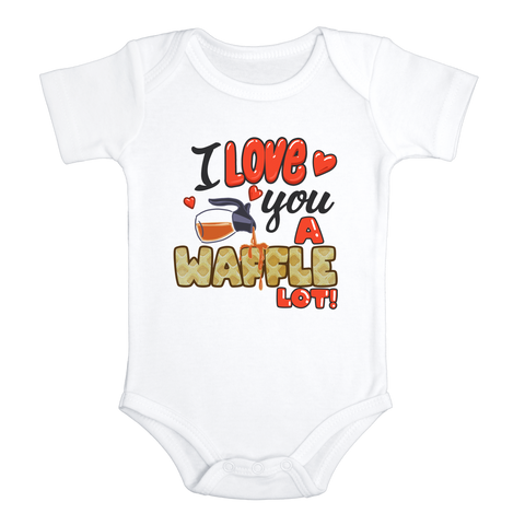 I LOVE YOU A WAFFLE LOT Funny Pancake Onesie Baby Body Suit White - HappyAddition