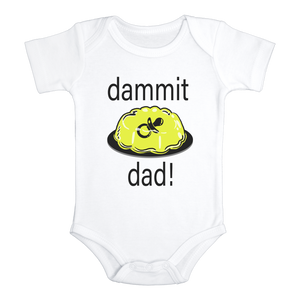 DAMMIT DAD! Funny baby onesies bodysuit (white: short or long sleeve) - HappyAddition