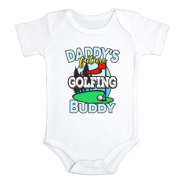 DADDY'S FUTURE GOLFING BUDDY Funny baby onesies bodysuit (white: short or long sleeve) - HappyAddition