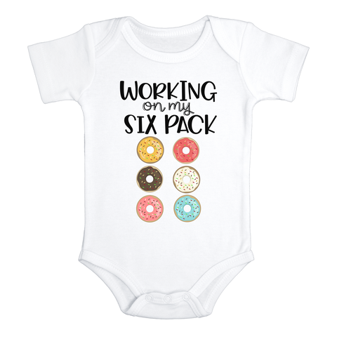 WORKING ON MY SIX PACK funny baby onesies donut bodysuit (white: short or long sleeve) - HappyAddition
