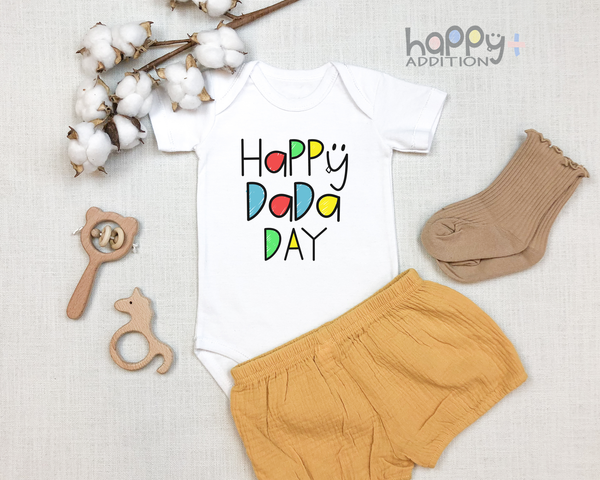 HAPPY DADA DAY Funny baby onesies father's day bodysuit (white: short or long sleeve) - HappyAddition