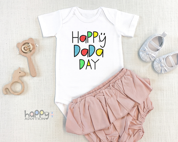 HAPPY DADA DAY Funny baby onesies father's day bodysuit (white: short or long sleeve) - HappyAddition