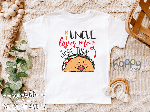 MY UNCLE LOVES ME MORE THAN TACOS Funny baby onesies father's day bodysuit