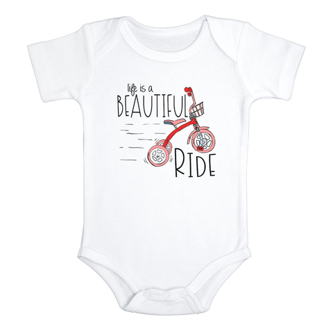 LIFE IS A BEAUTIFUL RIDE funny baby girl onesie tricycle bodysuit (white: short or long sleeve) - HappyAddition