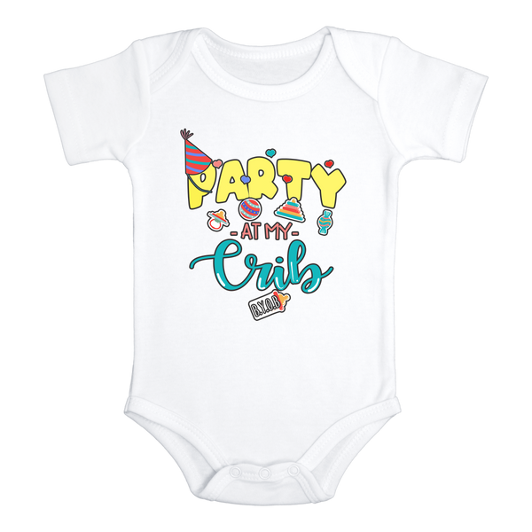 PARTY AT MY CRIB Funny Onesie Baby Body Suit White - HappyAddition