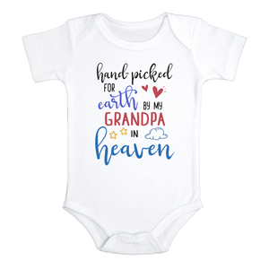 HAND-PICKED FOR EARTH BY MY GRANDPA IN HEAVEN baby onesies bodysuit (white: short or long sleeve) - HappyAddition