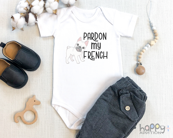 PARDON MY FRENCHIE Funny baby puppy onesies bodysuit (white: short or long sleeve) - HappyAddition