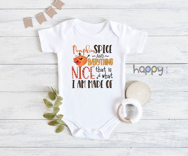 PUMPKIN AND SPICE AND EVERYTHING NICE Funny baby onesies bodysuit (white: short or long sleeve)
