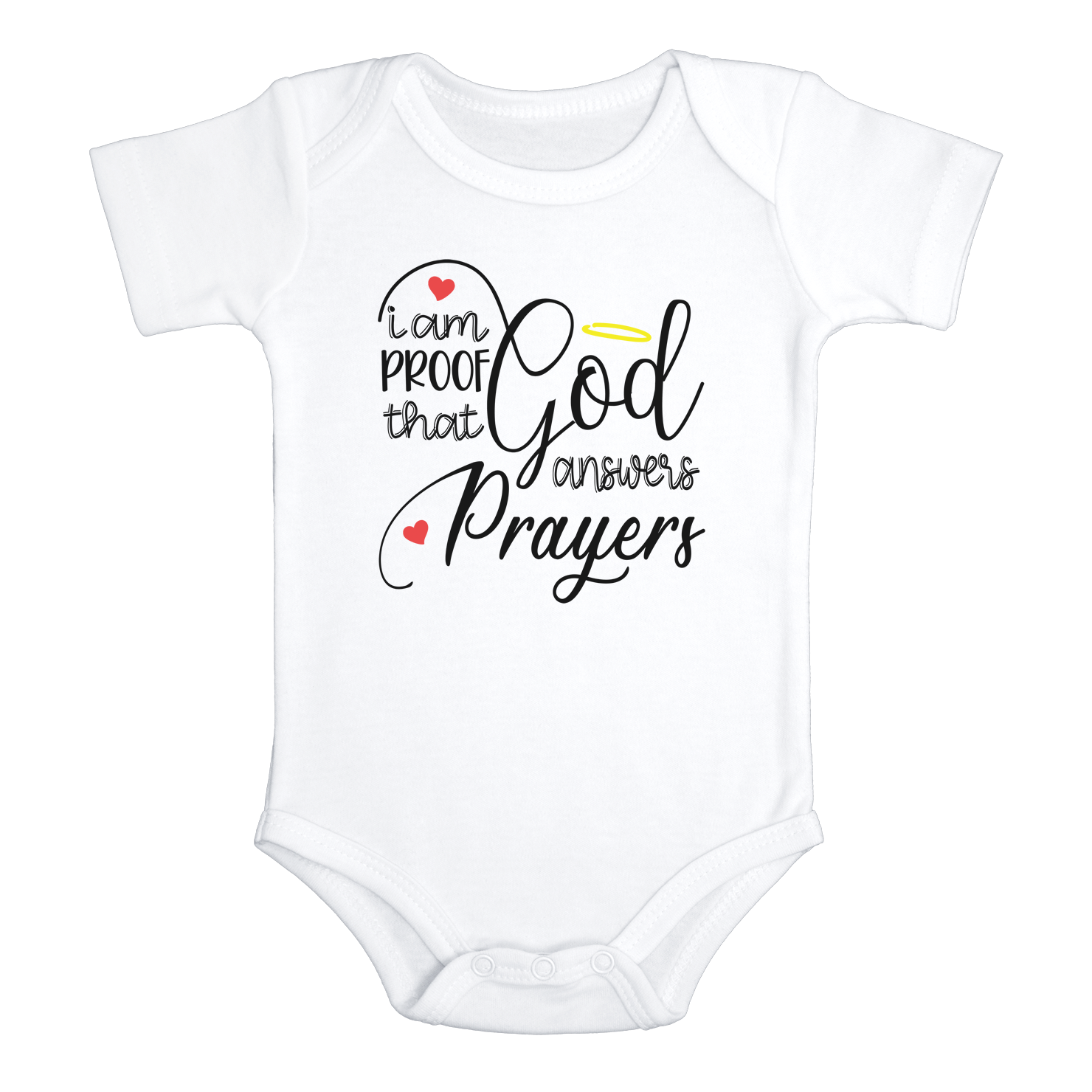I AM PROOF THAT GOD ANSWERS PRAYERS miracle baby onesies bodysuit (white: short or long sleeve) - HappyAddition