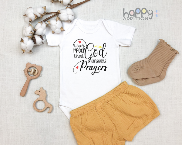 I AM PROOF THAT GOD ANSWERS PRAYERS miracle baby onesies bodysuit (white: short or long sleeve) - HappyAddition