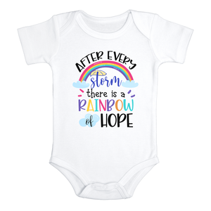 AFTER EVERY STORM THERE IS A RAINBOW OF HOPE miracle baby onesies bodysuit (white: short or long sleeve) - HappyAddition