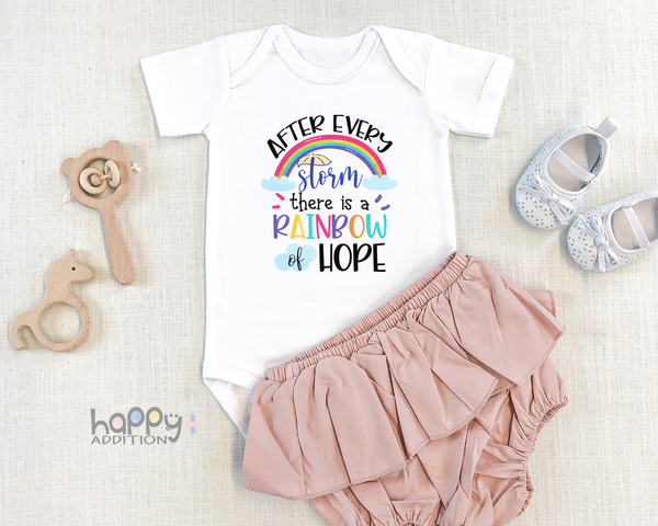 AFTER EVERY STORM THERE IS A RAINBOW OF HOPE miracle baby onesies bodysuit (white: short or long sleeve) - HappyAddition