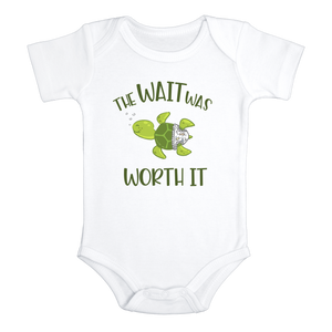 THE WAIT WAS WORTH IT baby onesies turtle bodysuit (white: short or long sleeve) - HappyAddition