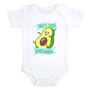 LET'S JUST AVOCUDDLE Cute Baby Bodysuit/Avocado Onesie White - HappyAddition