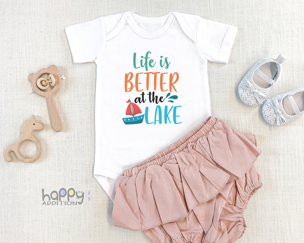 LIFE IS BETTER AT THE LAKE Funny baby onesies bodysuit (white: short or long sleeve) - HappyAddition