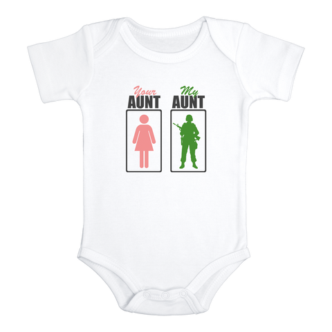 YOUR AUNT MY AUNT Funny Military Baby Bodysuit/White Onesie - HappyAddition