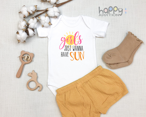 GIRLS JUST WANNA HAVE SUN Funny baby onesies bodysuit (white: short or long sleeve) - HappyAddition