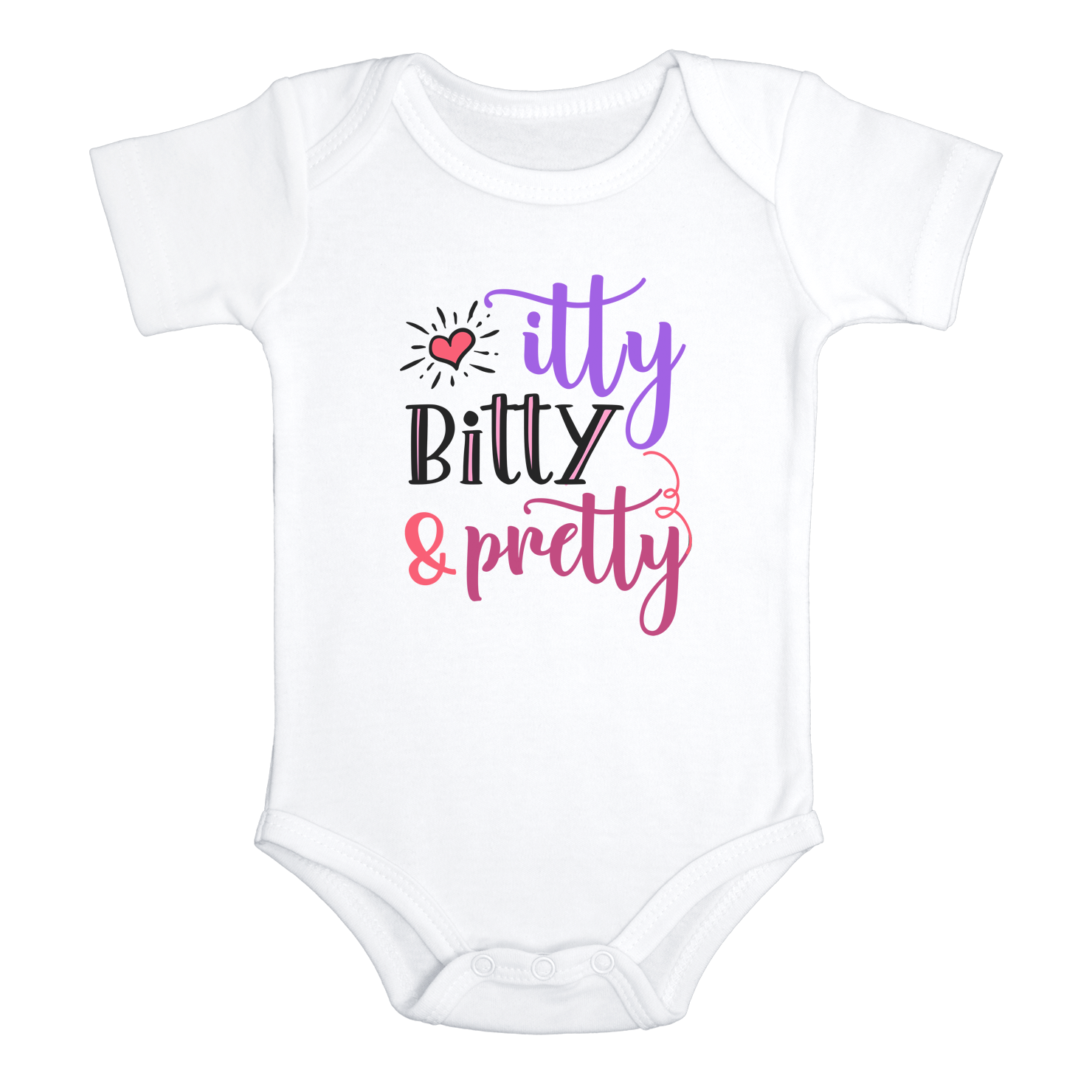 ITTY BITTY AND PRETTY Funny baby onesies bodysuit (white: short or long sleeve) - HappyAddition