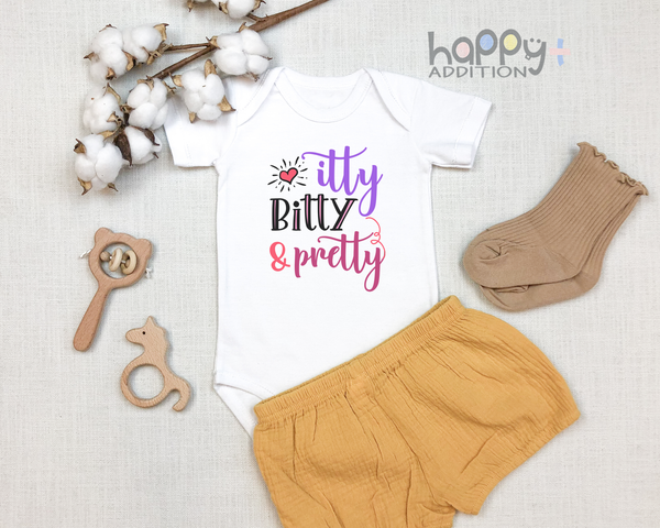 ITTY BITTY AND PRETTY Funny baby onesies bodysuit (white: short or long sleeve) - HappyAddition