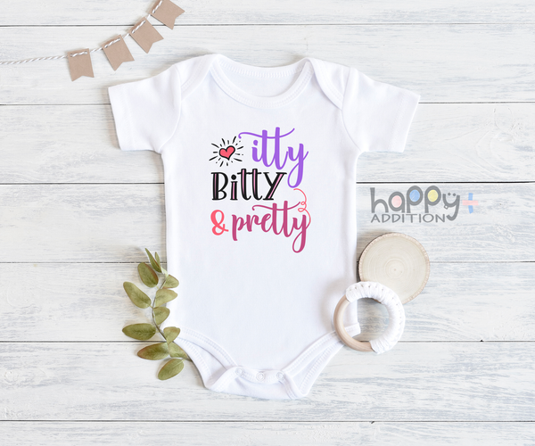 ITTY BITTY AND PRETTY Funny baby onesies bodysuit (white: short or long sleeve) - HappyAddition