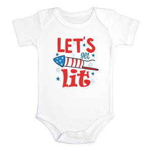 LET'S GET LIT Funny baby onesies 4th of July bodysuit (white: short or long sleeve) - HappyAddition