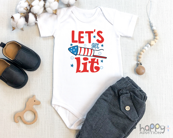 LET'S GET LIT Funny baby onesies 4th of July bodysuit (white: short or long sleeve) - HappyAddition