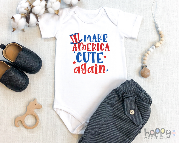 MAKE AMERICA CUTE AGAIN Funny baby onesies 4th of July bodysuit (white: short or long sleeve) - HappyAddition