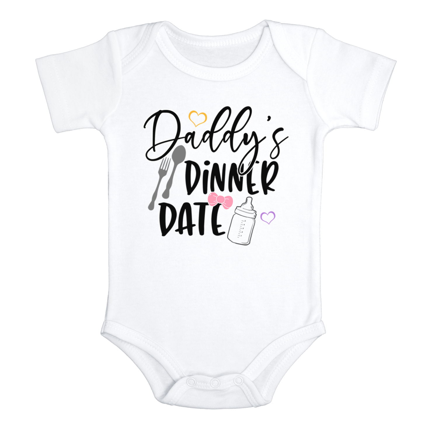 DADDY'S DINNER DATE Funny Baby onesies Baby Girl bodysuit (white: short or long sleeve)