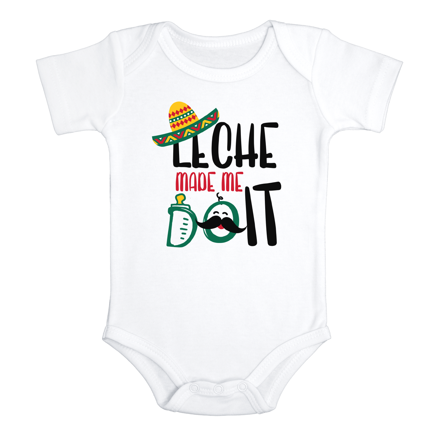 LECHE MADE ME DO IT Funny Mexican baby onesies bodysuit (white: short or long sleeve)