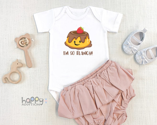 I'M SO FLANCY Funny baby onesies bodysuit (white: short or long sleeve) - HappyAddition