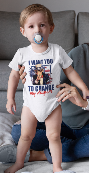 I WANT YOU TO CHANGE MY DIAPERS Funny baby onesies Independence Day 4th of July bodysuit (white: short or long sleeve) - HappyAddition