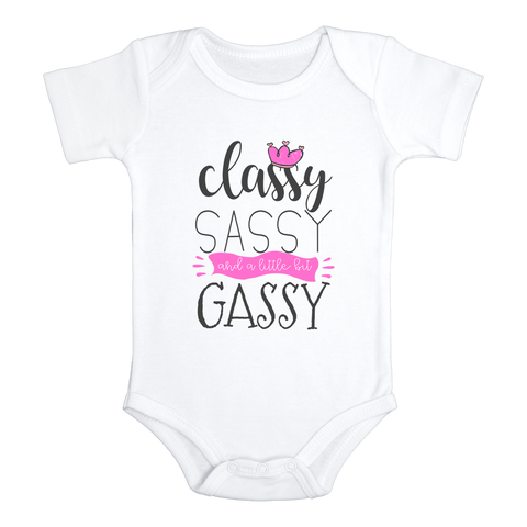 CLASSY, SASSY AND A LITTLE BIT GASSY Funny baby onesies bodysuit (white: short or long sleeve) - HappyAddition