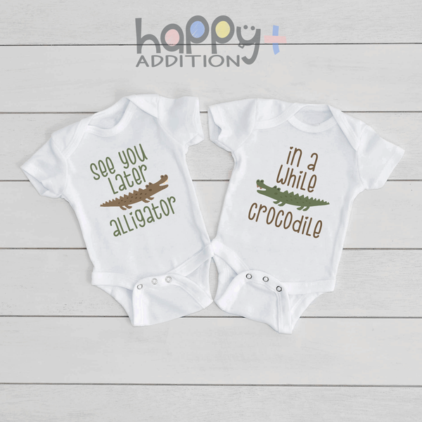 SEE YOU LATER ALLIGATOR IN A WHILE CROCODILE Funny Twin Babies Onesie Baby Girl Body Suit  (white: short or long sleeve) toddler 3t 4t 5t Available