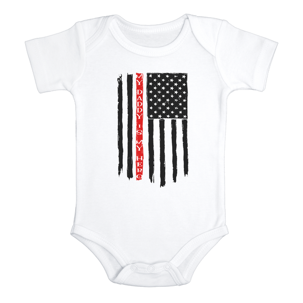 MY DADDY IS MY HERO Funny baby onesies American Flag bodysuit (white: short or long sleeve)