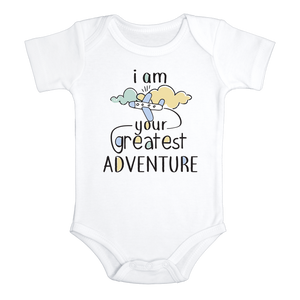 I AM YOUR GREATEST ADVENTURE Funny baby Boy onesies bodysuit (white: short or long sleeve)