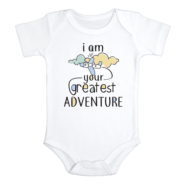 I AM YOUR GREATEST ADVENTURE Funny baby Boy onesies bodysuit (white: short or long sleeve)