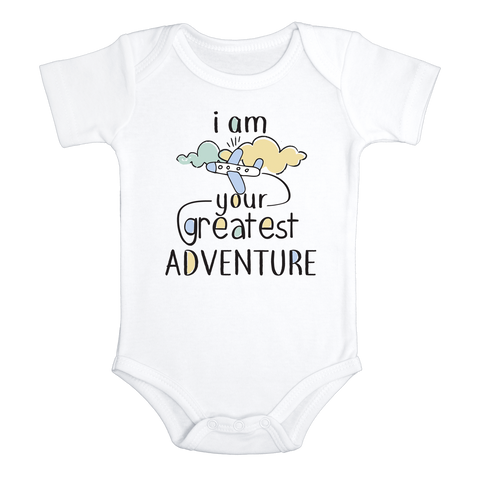 I AM YOUR GREATEST ADVENTURE Funny baby Boy onesies bodysuit (white: short or long sleeve)