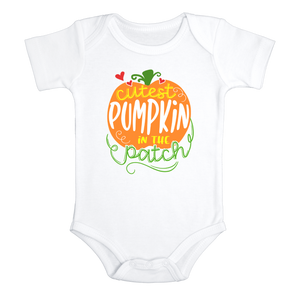 CUTEST PUMPKIN IN THE PATCH Funny baby onesies bodysuit (white: short or long sleeve)