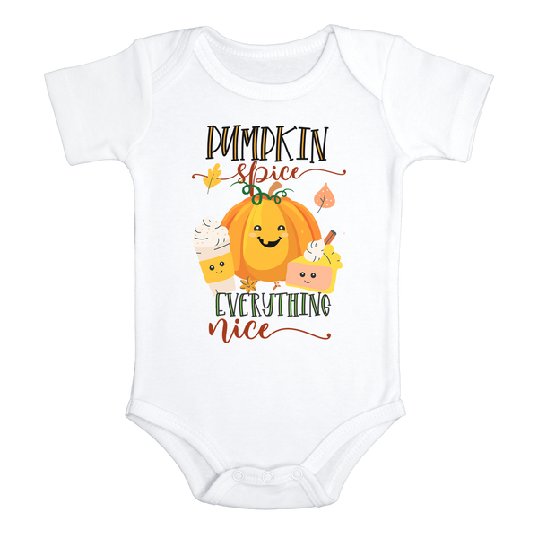 PUMPKIN SPICE AND EVERYTHING NICE Funny baby onesies bodysuit (white: short or long sleeve)