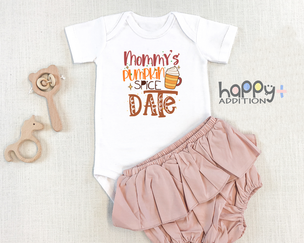 MOMMY'S PUMPKIN SPICE DATE Funny baby Fall onesies Thanksgiving bodysuit (white: short or long sleeve)