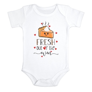 FRESH OUT OF THE OVEN Funny Thanksgiving onesies Fall bodysuit (white: short or long sleeve)