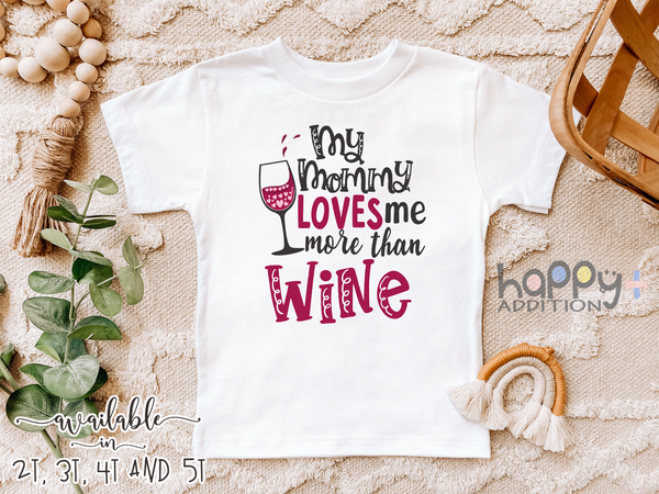 MY MOMMY LOVES ME MORE THAN WINE Funny baby onesies bodysuit (white: short or long sleeve)