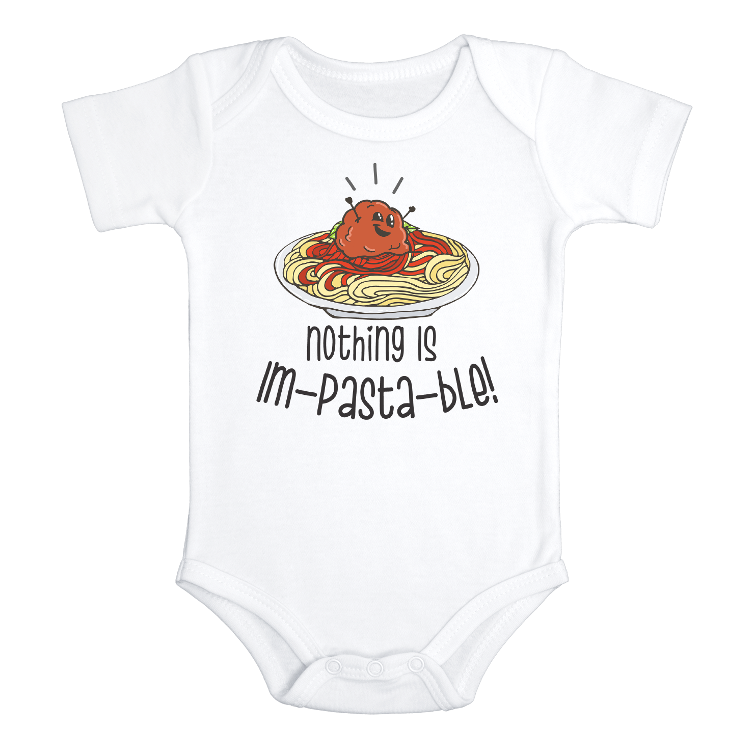 NOTHING IS IM-PASTA-BLE! Funny baby onesies bodysuit (white: short or long sleeve)