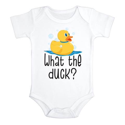 WHAT THE DUCK Funny baby onesies Rubber Ducky bodysuit (white: short or long sleeve)