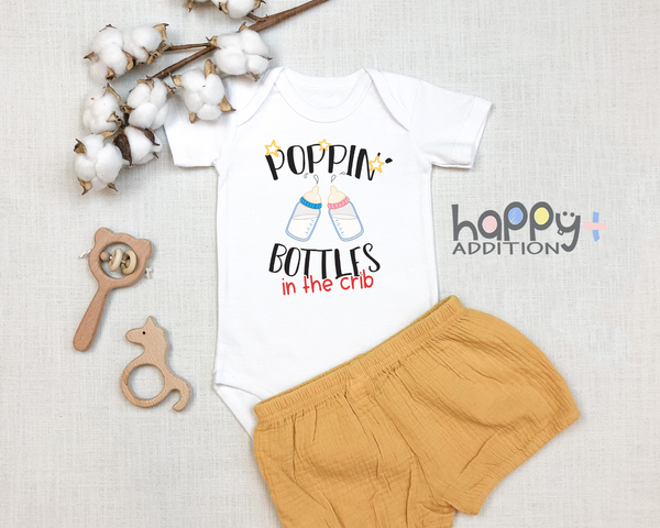 POPPIN' BOTTLES IN THE CRIB Funny baby onesies Milk bodysuit (white: short or long sleeve)